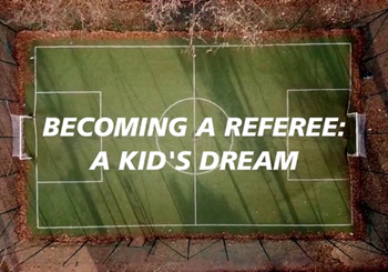 ‘Becoming a referee: a kid’s dream’: sulle piattaforme FIGC il sogno di un giovane arbitro raccontato in 9 puntate