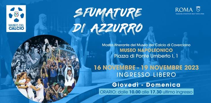 ‘Sfumature di azzurro’ al Museo Napoleonico: la mostra itinerante del Museo del Calcio fa tappa a Roma