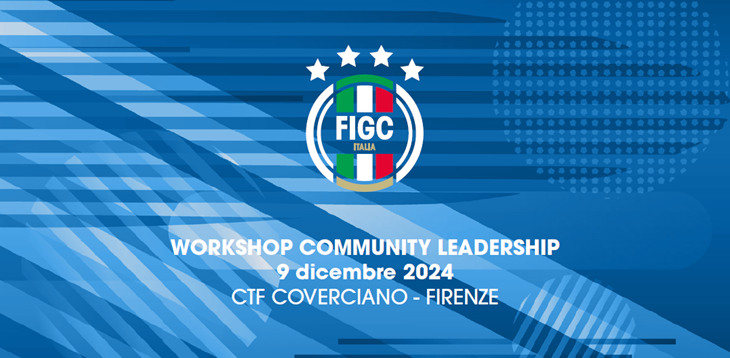 Lunedì 9 a Coverciano il 'Workshop Community Leadership