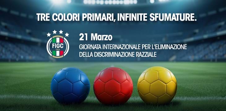 International Day for the Elimination of Racial Discrimination: the FIGC’s communication campaign